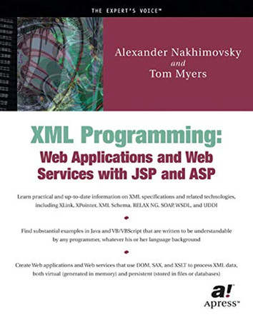 XML Programming: Web Applications and Web Services With JSP and ASP by Tom Myers 9781590590034