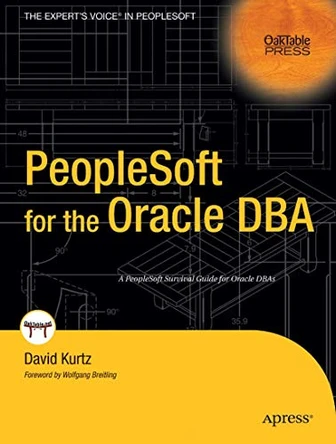 PeopleSoft for the Oracle DBA by David Kurtz 9781590594223