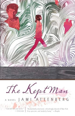 The Kept Man by Jami Attenberg 9781594483516