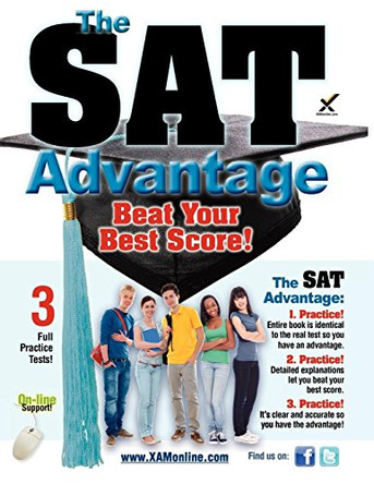 The SAT Advantage: Beat Your Best Score! by Sharon A Wynne 9781607873082