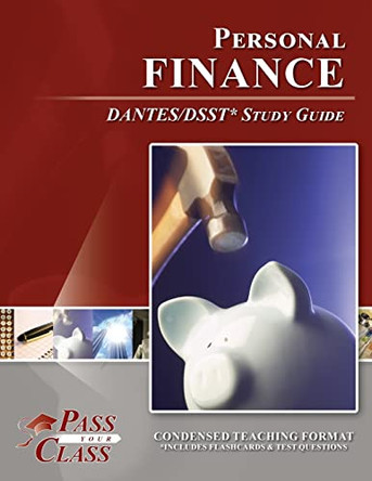 Personal Finance DANTES / DSST Test Study Guide by Passyourclass 9781614336051