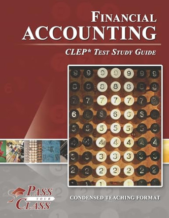 Financial Accounting CLEP Test Study Guide by Passyourclass 9781614336341