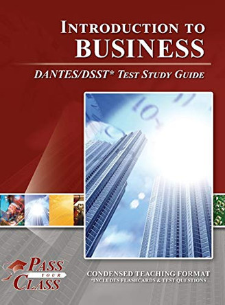 Introduction to Business DANTES/DSST Test Study Guide by Passyourclass 9781614337430