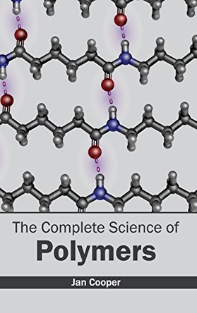 Complete Science of Polymers by Dr Jan Cooper 9781632384379
