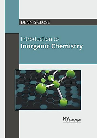 Introduction to Inorganic Chemistry by Dennis Close 9781632388131