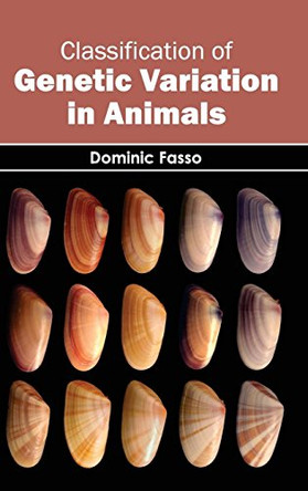 Classification of Genetic Variation in Animals by Dominic Fasso 9781632391131