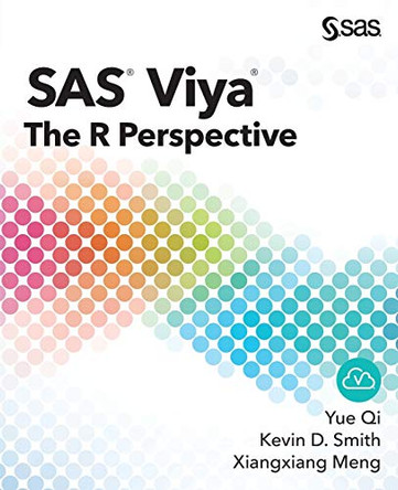 SAS Viya: The R Perspective by Yue Qi 9781635267044