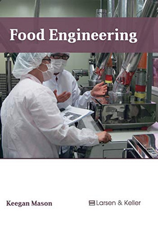 Food Engineering by Keegan Mason 9781635491227