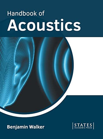 Handbook of Acoustics by Benjamin Walker 9781639892518