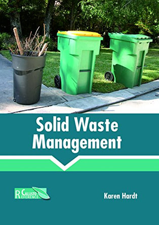 Solid Waste Management by Karen Hardt 9781641160155