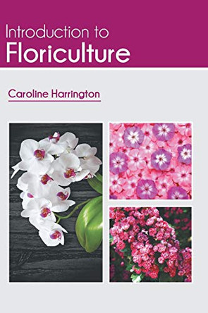 Introduction to Floriculture by Caroline Harrington 9781641721455