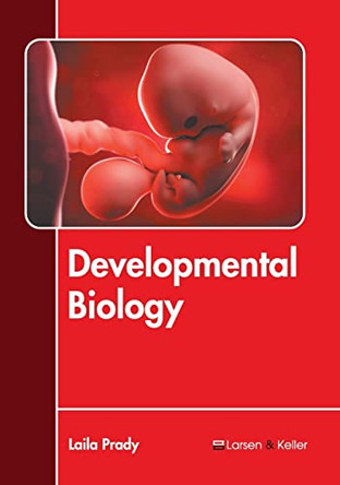 Developmental Biology by Laila Prady 9781641726160