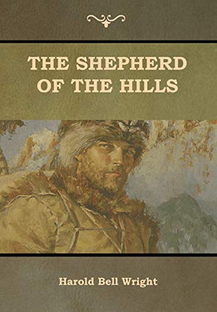 The Shepherd of the Hills by Harold Bell Wright 9781644390177