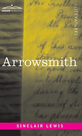 Arrowsmith by Sinclair Lewis 9781646795994