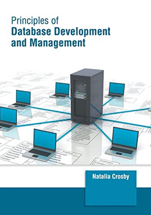 Principles of Database Development and Management by Natalia Crosby 9781647260927