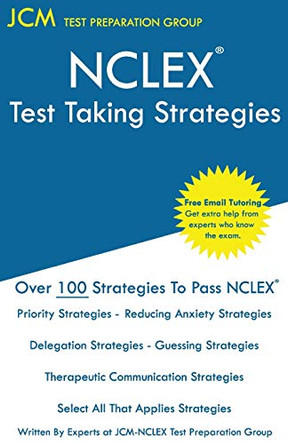 NCLEX Test Taking Strategies by Jcm-Nclex Test Preparation Group 9781647689766