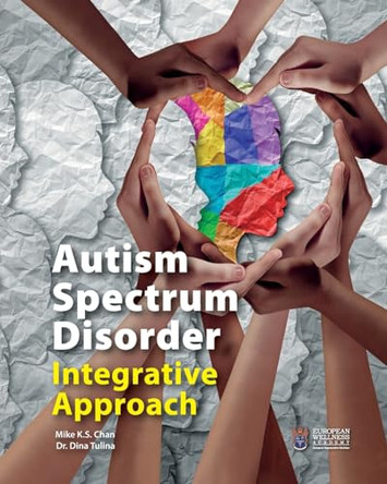Autism Spectrum Disorder Integrative Approach by Dr Chan 9781662930126