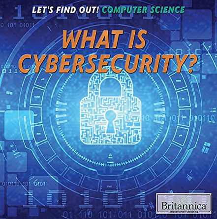 What Is Cybersecurity? by Haq Kamar 9781680488548