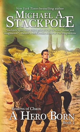 Hero Born by Michael A Stackpole 9781680576009