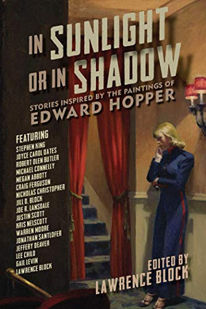 In Sunlight or In Shadow: Stories Inspired by the Paintings of Edward Hopper by Lawrence Block 9781681772455