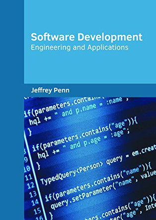 Software Development: Engineering and Applications by Jeffrey Penn 9781682854365