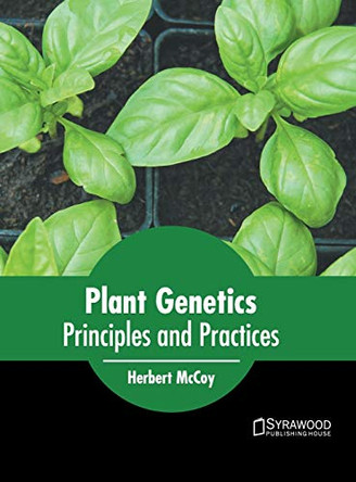 Plant Genetics: Principles and Practices by Herbert McCoy 9781682867860