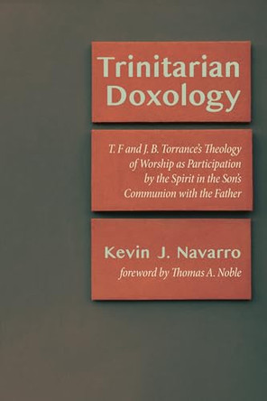 Trinitarian Doxology by Kevin J Navarro 9781725250994