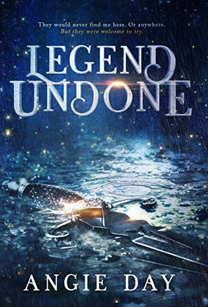 Legend Undone by Angie Day 9781733814409