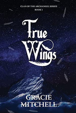 True Wings by Gracie Mitchell 9781735457529