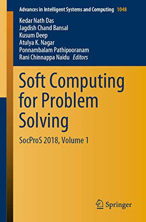Soft Computing for Problem Solving: SocProS 2018, Volume 1 by Kedar Nath Das 9789811500343