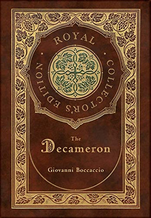 The Decameron (Royal Collector's Edition) (Annotated) (Case Laminate Hardcover with Jacket) by Giovanni Boccaccio 9781774378496
