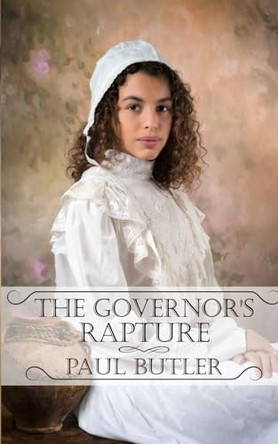 The Governor's Rapture by Paul Butler 9781774781401