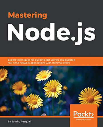 Mastering Node.js by Sandro Pasquali 9781782166320