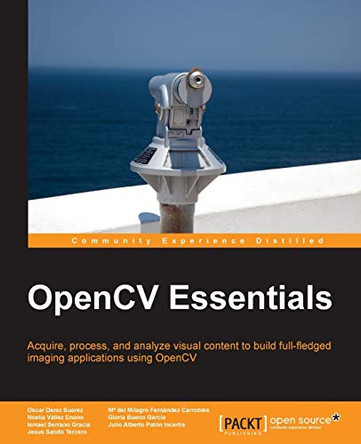 OpenCV Essentials by Oscar Deniz Suarez 9781783984244
