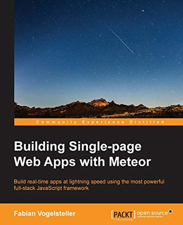 Building Single-page Web Apps with Meteor by Fabian Vogelsteller 9781783988129