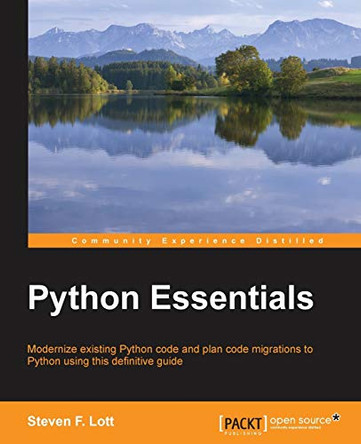 Python Essentials by Steven F. Lott 9781784390341