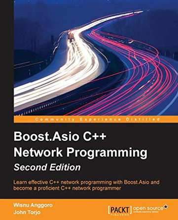 Boost.Asio C++ Network Programming - by Wisnu Anggoro 9781785283079