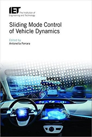 Sliding Mode Control of Vehicle Dynamics by Antonella Ferrara 9781785612091