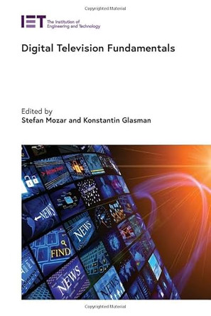 Digital Television Fundamentals by Stefan Mozar 9781785612503