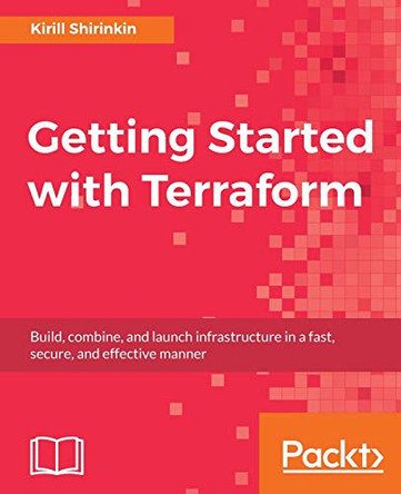 Getting Started with Terraform by Kirill Shirinkin 9781786465108