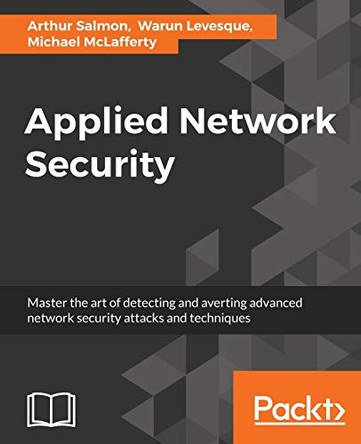 Applied Network Security by Arthur Salmon 9781786466273