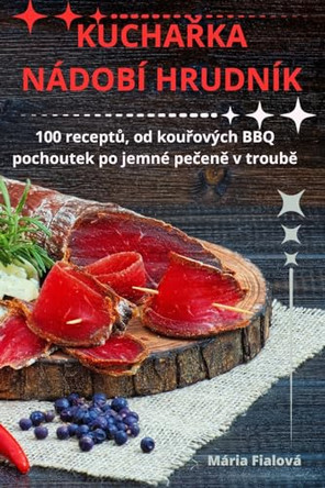 KuchaŘka Nádobí Hrudník by Mária Fialová 9781835647417