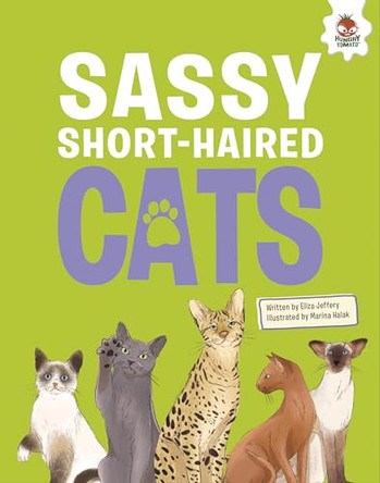 Sassy Short-Haired Cats: An Illustrated Guide by Eliza Jeffrey 9781835690017