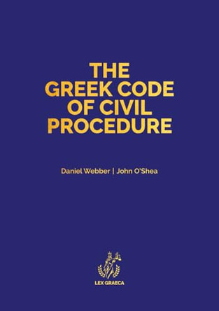 The Greek Code of Civil Procedure: Presidential Decree 503/1985 by Daniel Alexander Webber 9781838410643