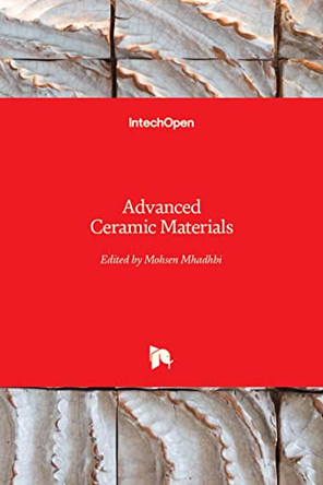 Advanced Ceramic Materials by Mohsen Mhadhbi 9781838812041