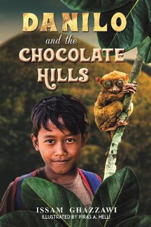 Danilo and the Chocolate Hills by Issam Ghazzawi