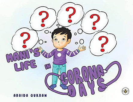 Mani's Life in Corona Days by Abaida Qurban 9781839342226