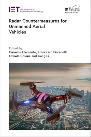 Radar Countermeasures for Unmanned Aerial Vehicles by Carmine Clemente 9781839531903
