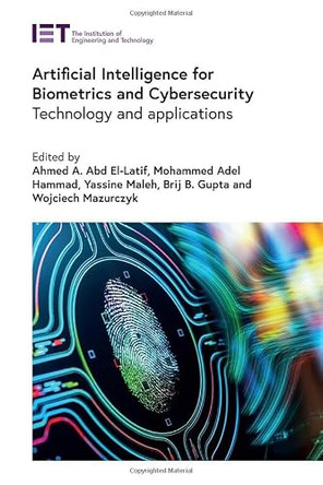 Artificial Intelligence for Biometrics and Cybersecurity: Technology and applications by Ahmed A. Abd El-Latif 9781839535475