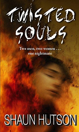 Twisted Souls by Shaun Hutson 9781841496412